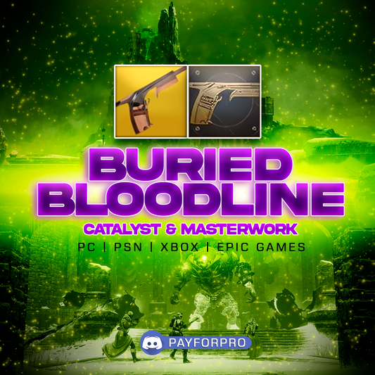 BURIED BLOODLINE CATALYST