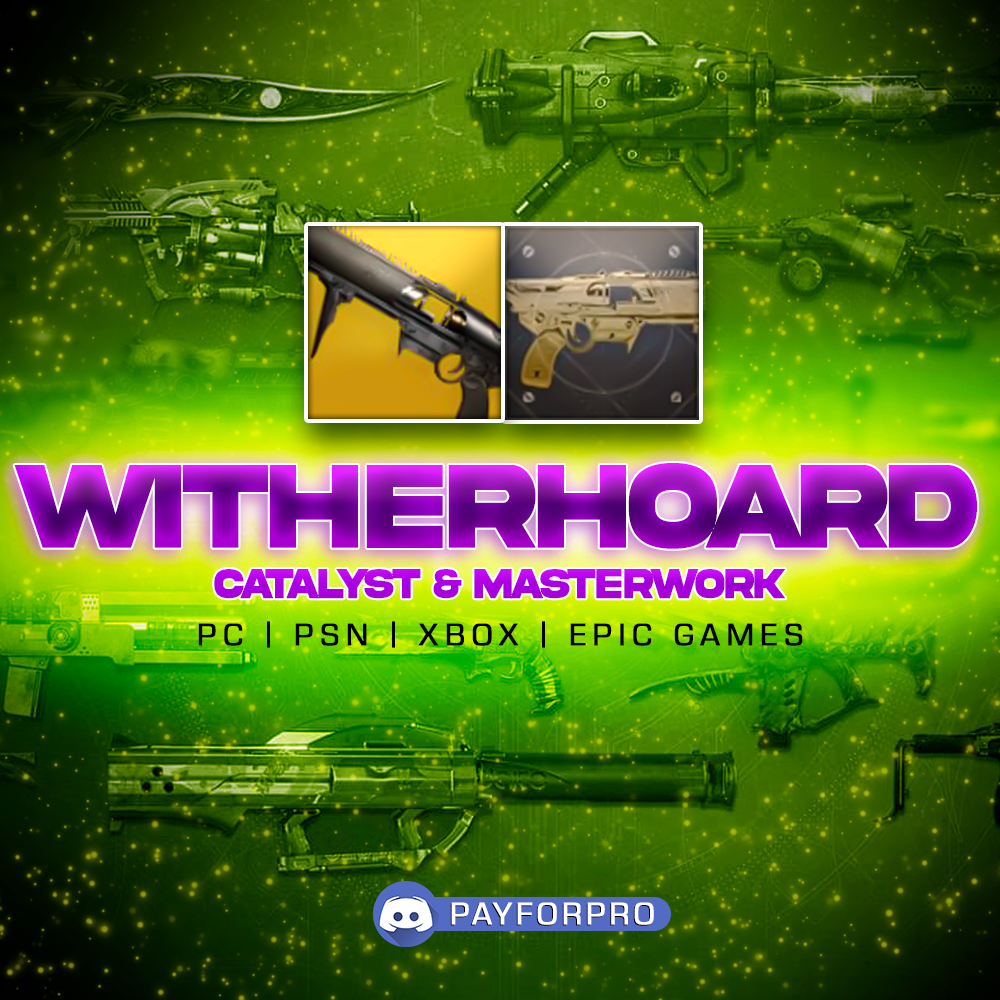 WITHERHOARD CATALYST